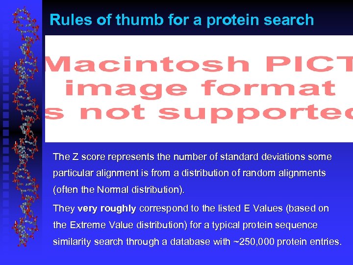 Rules of thumb for a protein search The Z score represents the number of