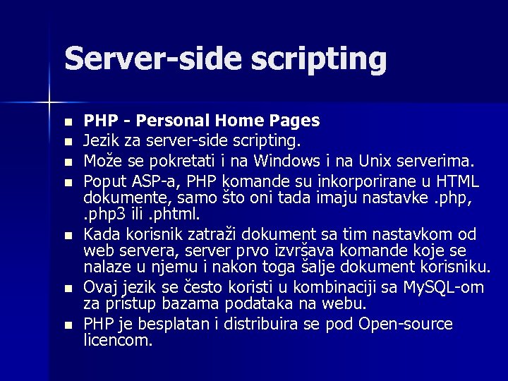 Server-side scripting n n n n PHP - Personal Home Pages Jezik za server-side