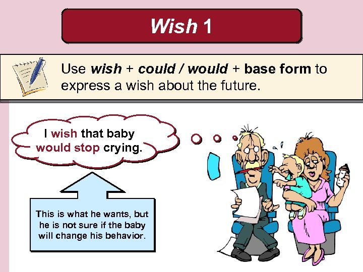 Wish 1 Use wish + could / would + base form to express a