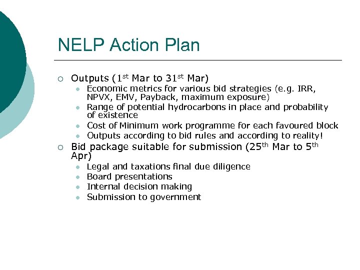 NELP Action Plan ¡ Outputs (1 st Mar to 31 st Mar) l l
