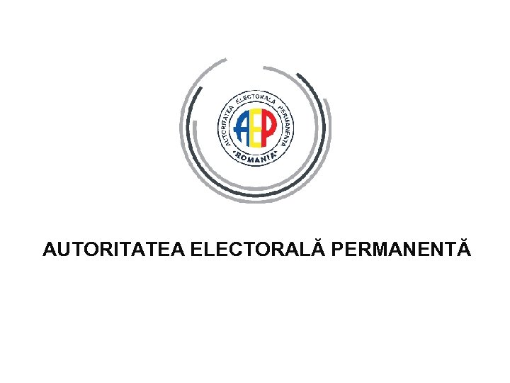 AUTORITATEA ELECTORALĂ PERMANENTĂ 