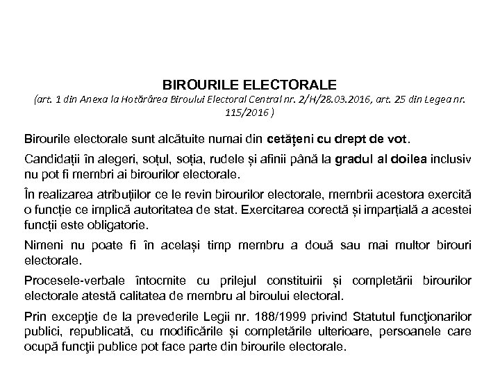 BIROURILE ELECTORALE (art. 1 din Anexa la Hotărârea Biroului Electoral Central nr. 2/H/28. 03.