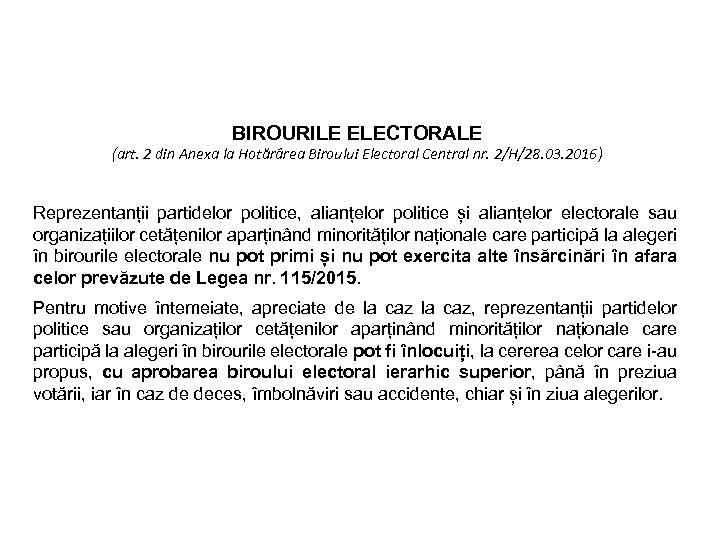 BIROURILE ELECTORALE (art. 2 din Anexa la Hotărârea Biroului Electoral Central nr. 2/H/28. 03.