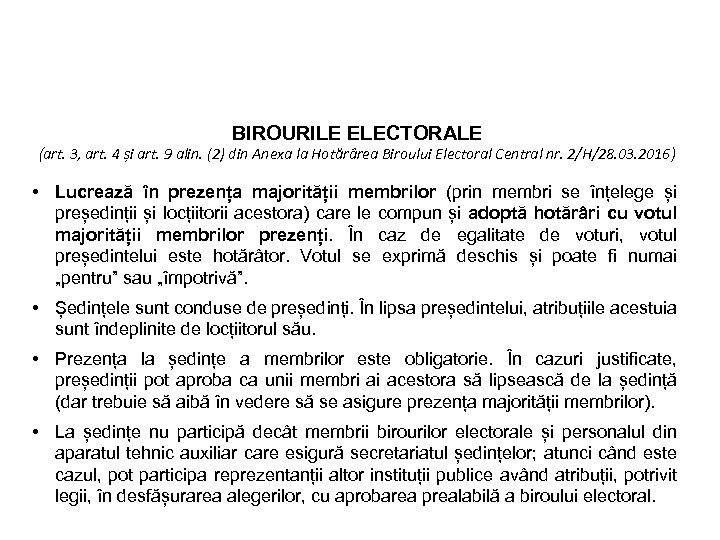 BIROURILE ELECTORALE (art. 3, art. 4 și art. 9 alin. (2) din Anexa la