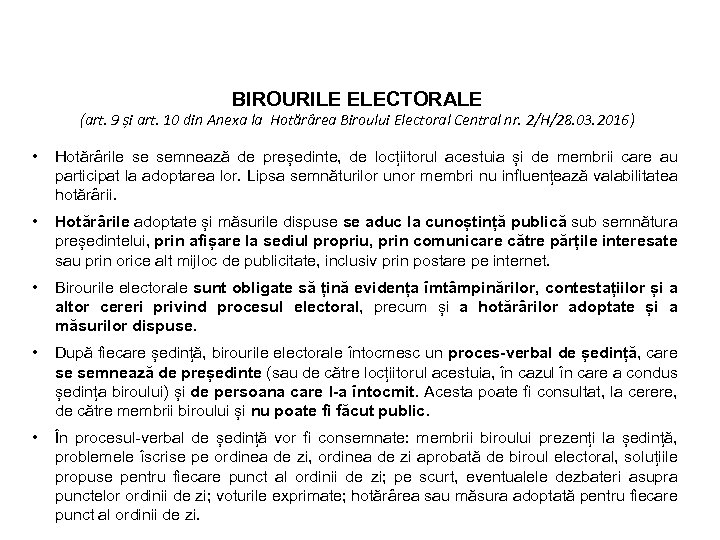 BIROURILE ELECTORALE (art. 9 și art. 10 din Anexa la Hotărârea Biroului Electoral Central