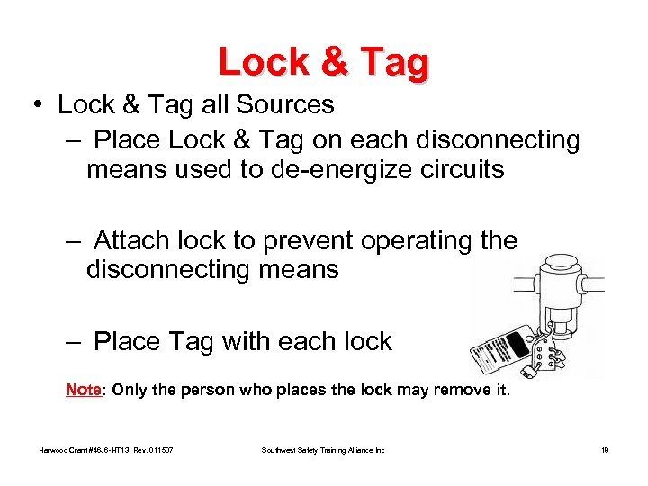 Lock & Tag • Lock & Tag all Sources – Place Lock & Tag