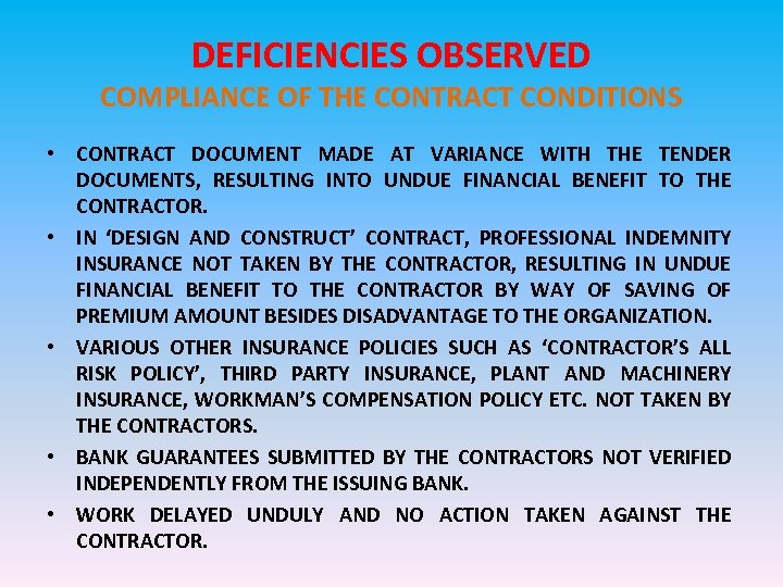 DEFICIENCIES OBSERVED COMPLIANCE OF THE CONTRACT CONDITIONS • CONTRACT DOCUMENT MADE AT VARIANCE WITH