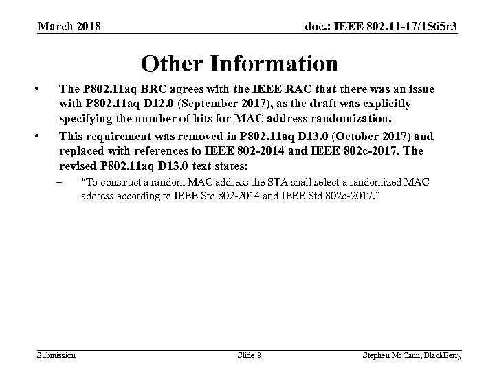 doc. : IEEE 802. 11 -17/1565 r 3 March 2018 Other Information • •