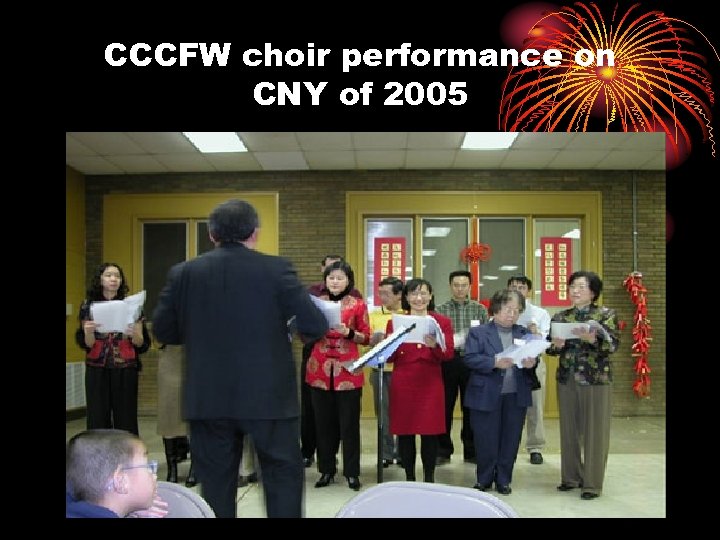 CCCFW choir performance on CNY of 2005 