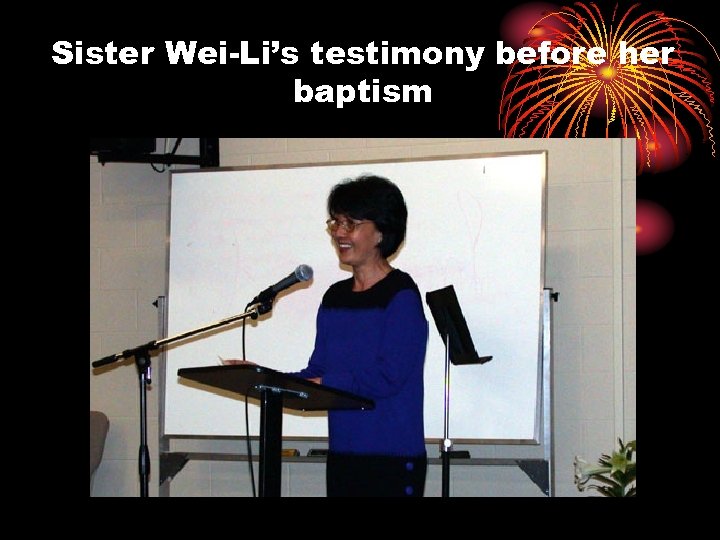 Sister Wei-Li’s testimony before her baptism 
