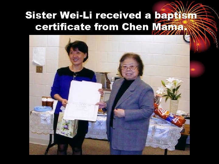 Sister Wei-Li received a baptism certificate from Chen Mama. 