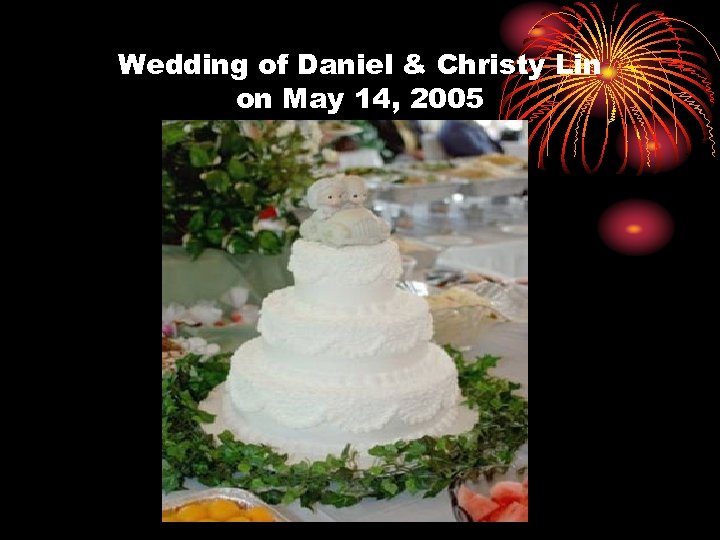Wedding of Daniel & Christy Lin on May 14, 2005 