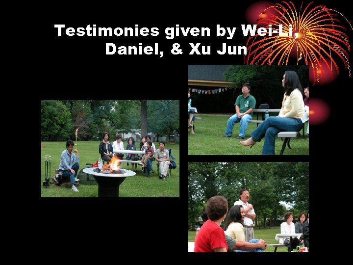 Testimonies given by Wei-Li, Daniel, & Xu Jun 