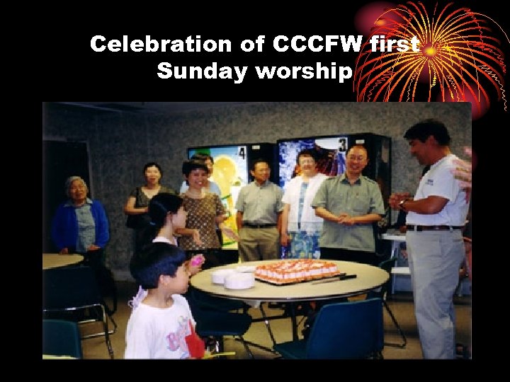 Celebration of CCCFW first Sunday worship 