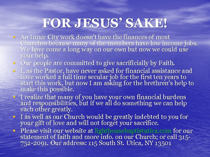 FOR JESUS’ SAKE! • An Inner City work doesn’t have the finances of most