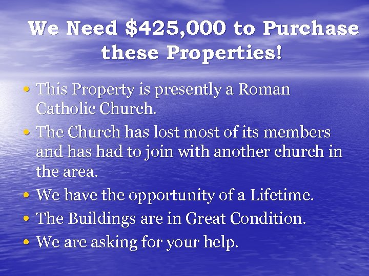 We Need $425, 000 to Purchase these Properties! • This Property is presently a