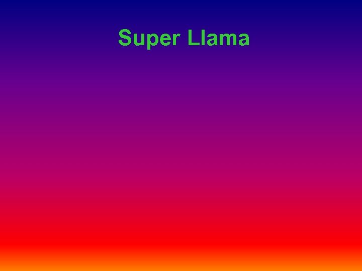 Super Llama 