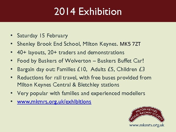 2014 Exhibition Saturday 15 February Shenley Brook End School, Milton Keynes. MK 5 7