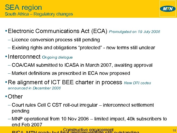 SEA region South Africa – Regulatory changes • Electronic Communications Act (ECA) Promulgated on