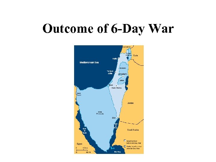 Outcome of 6 -Day War 