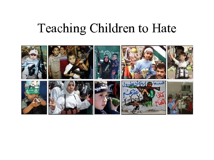 Teaching Children to Hate 