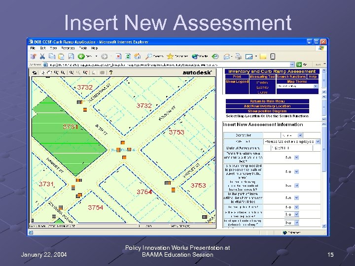 Insert New Assessment January 22, 2004 Policy Innovation Works Presentation at BAAMA Education Session