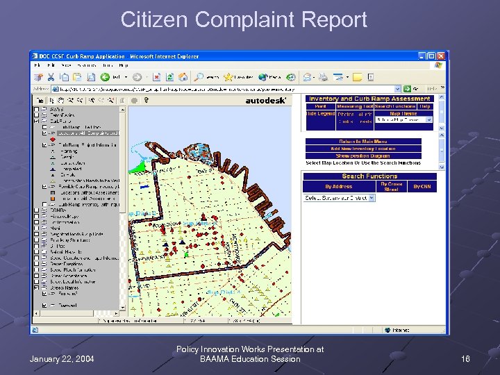 Citizen Complaint Report January 22, 2004 Policy Innovation Works Presentation at BAAMA Education Session