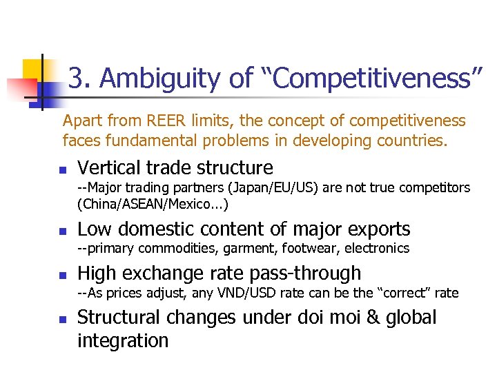 3. Ambiguity of “Competitiveness” Apart from REER limits, the concept of competitiveness faces fundamental