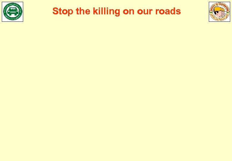 Stop the killing on our roads 