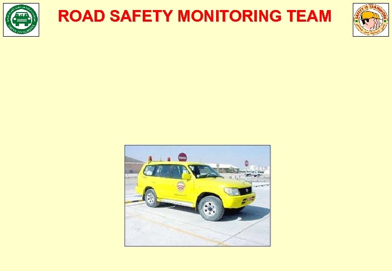 ROAD SAFETY MONITORING TEAM 