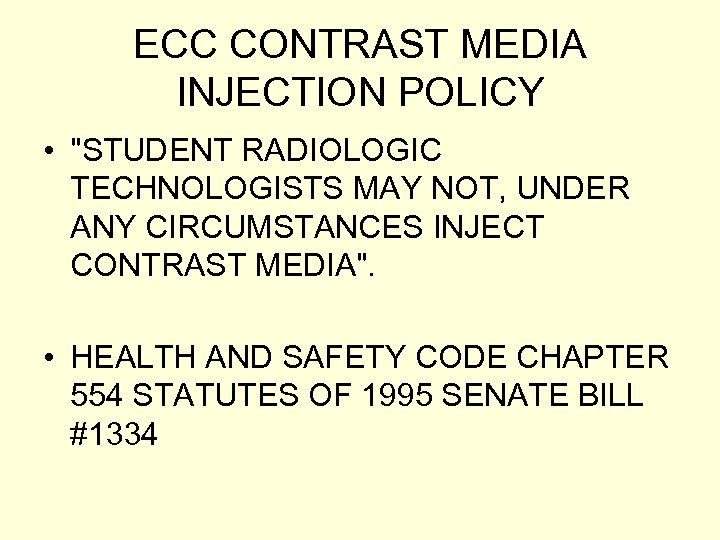 ECC CONTRAST MEDIA INJECTION POLICY • 