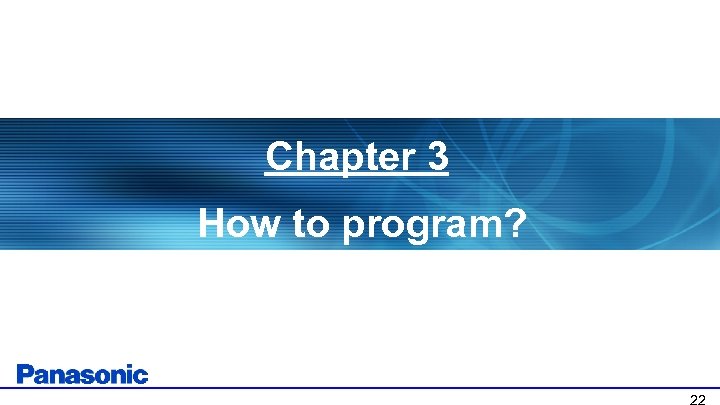 Chapter 3 How to program? 