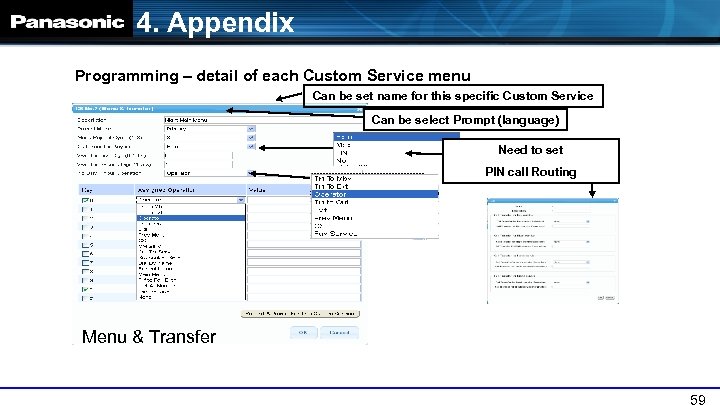 4. Appendix Programming – detail of each Custom Service menu Can be set name