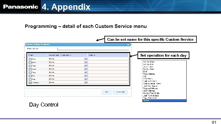 4. Appendix Programming – detail of each Custom Service menu Can be set name