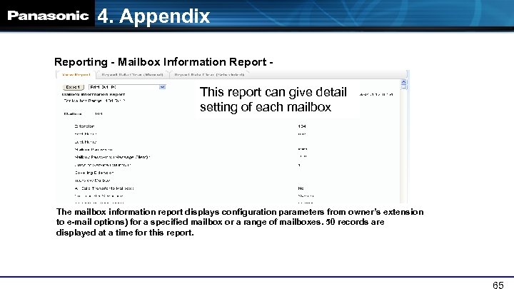 4. Appendix Reporting - Mailbox Information Report - This report can give detail setting