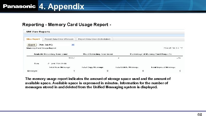 4. Appendix Reporting - Memory Card Usage Report - The memory usage report indicates