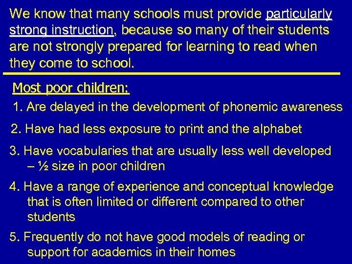 We know that many schools must provide particularly strong instruction, because so many of