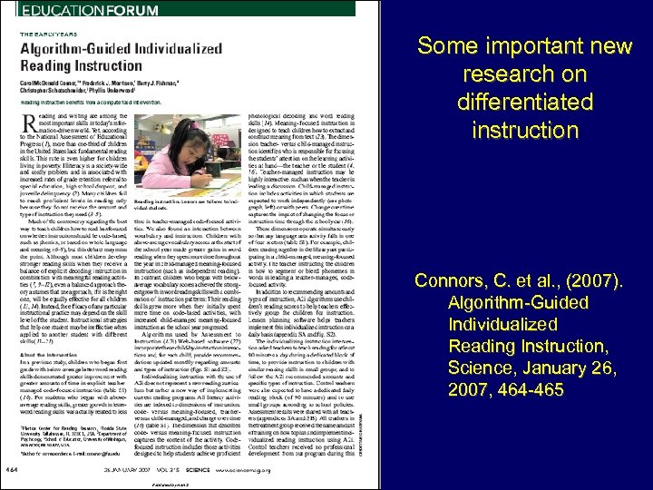 Some important new research on differentiated instruction Connors, C. et al. , (2007). Algorithm-Guided