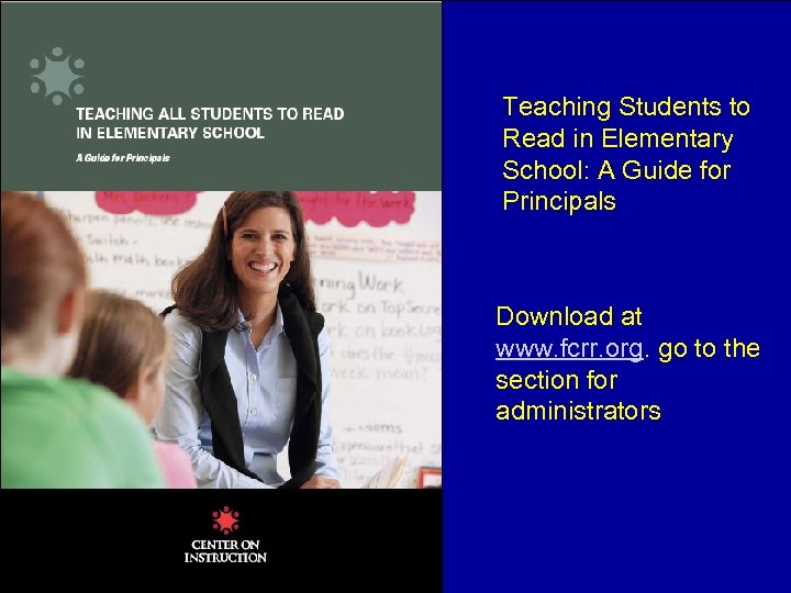 Teaching Students to Read in Elementary School: A Guide for Principals Download at www.