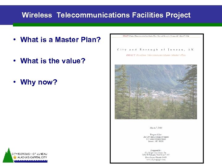 Wireless Telecommunications Facilities Project • What is a Master Plan? • What is the