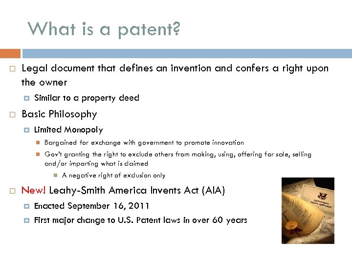 What is a patent? Legal document that defines an invention and confers a right
