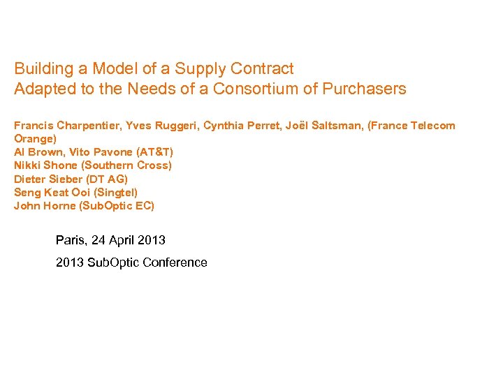 Building a Model of a Supply Contract Adapted to the Needs of a Consortium