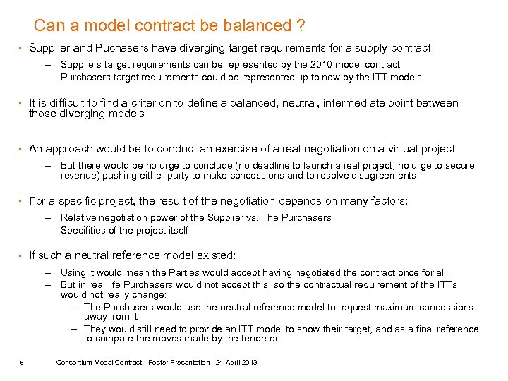 Can a model contract be balanced ? § Supplier and Puchasers have diverging target