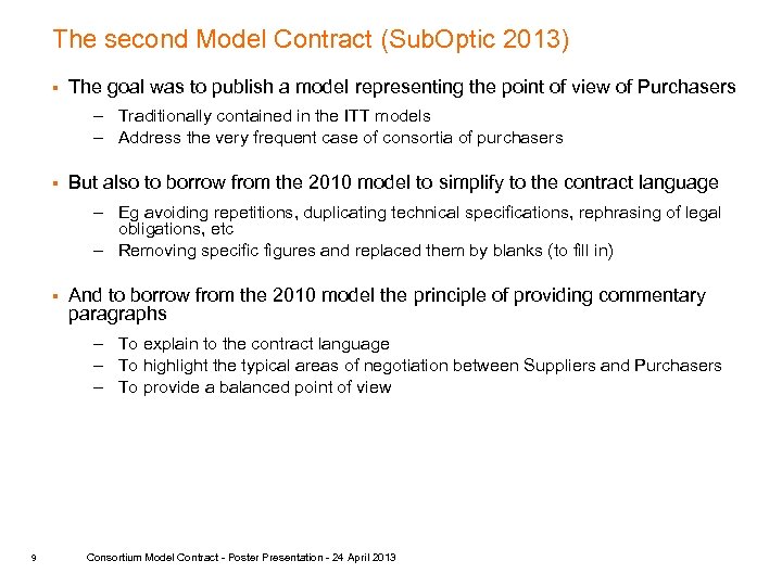 The second Model Contract (Sub. Optic 2013) § The goal was to publish a