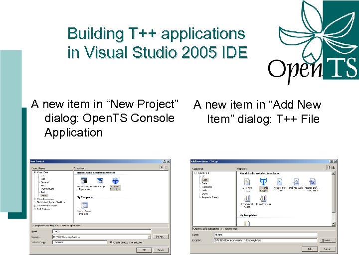 Building T++ applications in Visual Studio 2005 IDE A new item in “New Project”