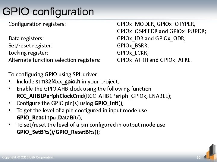 GPIO configuration Configuration registers: Data registers: Set/reset register: Locking register: Alternate function selection registers: