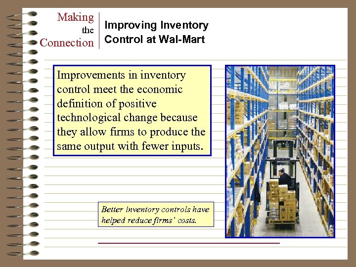 Making Improving Inventory Connection Control at Wal-Mart the Improvements in inventory control meet the