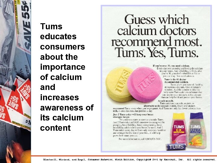 Tums educates consumers about the importance of calcium and increases awareness of its calcium