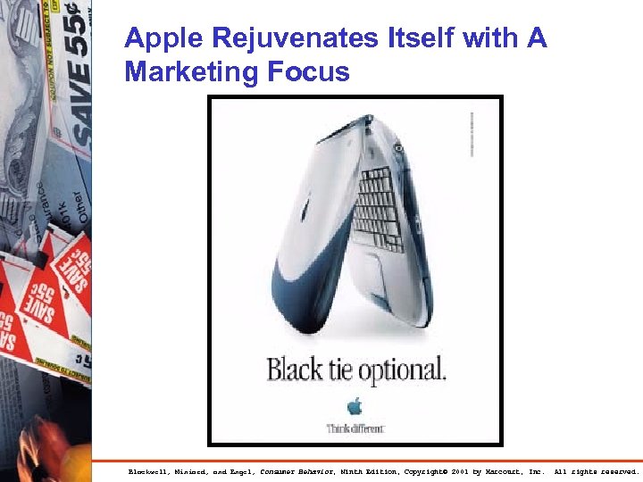 Apple Rejuvenates Itself with A Marketing Focus Blackwell, Miniard, and Engel, Consumer Behavior, Ninth