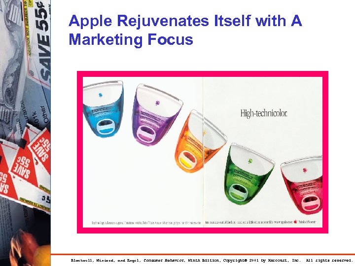 Apple Rejuvenates Itself with A Marketing Focus Blackwell, Miniard, and Engel, Consumer Behavior, Ninth